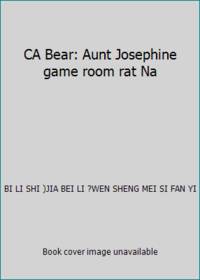 CA Bear: Aunt Josephine game room rat Na