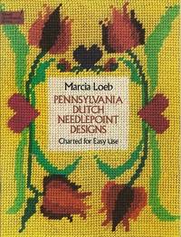 image of Pennsylvania Dutch Needlepoint Designs: Charted for Easy Use