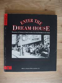 image of Enter the Dream-House - Memories of Cinemas in South London from the Twenties to the Sixties