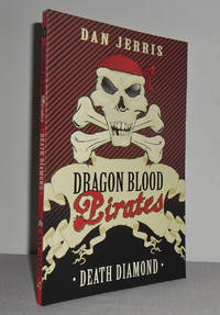 Death Diamond (Dragon Blood Pirates Book 1) by Dan JERRIS - Paperback - 1st Edition - 2008 - from Mad Hatter Books (SKU: 17C11)
