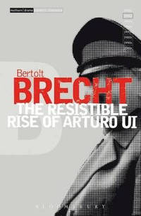 The "Resistible Rise of Arturo Ui": v.6