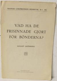Vad ha de frisinnade gjort för bönderna?