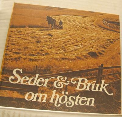 Seder & bruk om hösten.