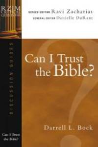 image of Can I Trust the Bible? (RZIM Critical Questions Discussion Guides)
