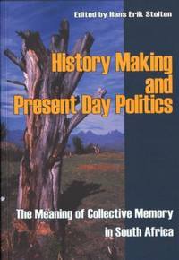 History Making and Present Day Politics. The…