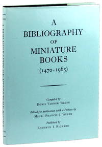 A Bibliography of Miniature Books (1470-1965)