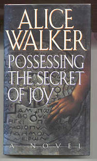 POSSESSING THE SECRET OF JOY by Walker, Alice - 1992