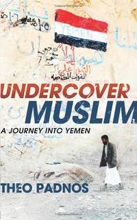 Undercover Muslim: A Journey into Yemen