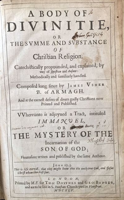 A body of divinitie, or the summe and substance of Christian religion … Whereunto is adjoyned a tract, intituled Immanuel, or the mystery of the incarnation of God …