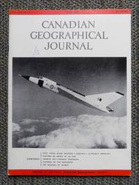 cover of CANADIAN GEOGRAPHICAL JOURNAL. JULY 1958. VOLUME LVII, NUMBER 1. INCLUDES: FIFTY YEARS AFTER BADDECK - CANADA'S AIRCRAFT INDUSTRY; FESTIVAL OF DANCE AT LA PAZ; UNGAVA BAY - UNGAVA PENINSULA; THE WEAVERS OF WITNEY.