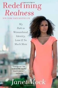 Redefining Realness: My Path to Womanhood, Identity, Love & So Much More