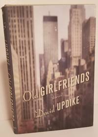 OLD GIRLFRIENDS by Updike, David - 2009