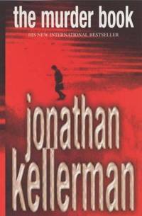 The Murder Book (Alex Delaware series, Book 16): An unmissable psychological thriller by Jonathan Kellerman - 2003