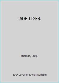 JADE TIGER.