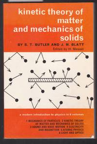 image of Kinetic Theory of Matter and Mechanics of Solids - A Modern Introduction to Physics in 6 Volumes : Volume 2
