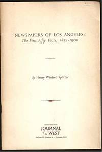 image of Newspapers of Los Angeles: The First Fifty Years, 1851-1900