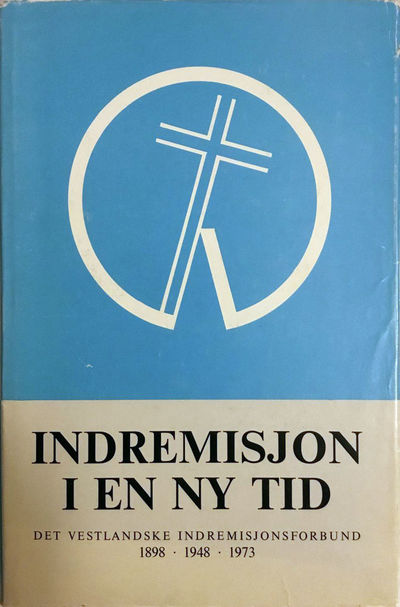 Indremisjon i en ny tid. Det vestlandske…