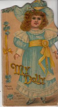 My Dolly. Father Tuck's 'Doll Baby' Series. No. 2024