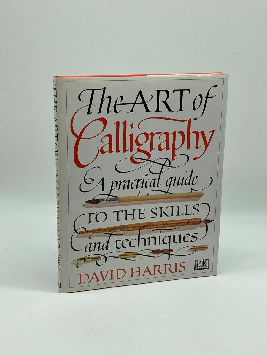 The Art of Calligraphy A Practical Guide to the Skills and The Art of Calligraphy A Practical Guide to the Skills and