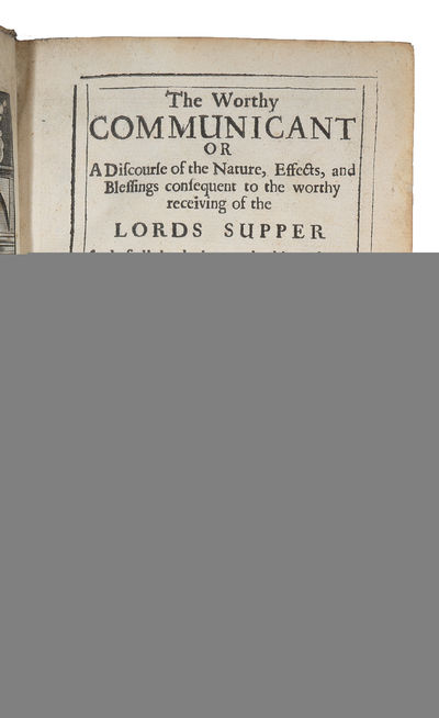 A worthy communicant, or, A treatise shewing the due order of receiving the sacrament of the Lords Supper (photo 2)