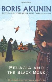 Pelagia And The Black Monk: The Second Sister Pelagia Mystery