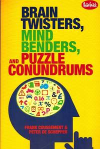 Brain Twisters, Mind Benders, and Puzzle Conundrums
