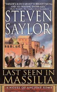 Last Seen in Massilia: A Novel of Ancient Rome (Novels of Ancient Rome)
