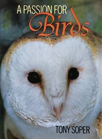 A Passion for Birds by Tony Soper - from Cover to Cover (SKU: 10493)