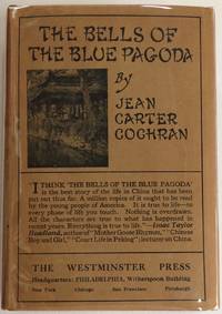 image of The bells of the blue pagoda; the strange enchantment of a Chinese doctor