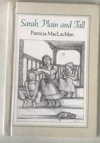Sarah Plain and Tall by Patricia Maclachlan