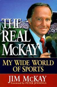 The Real McKay : My Wide World of Sports