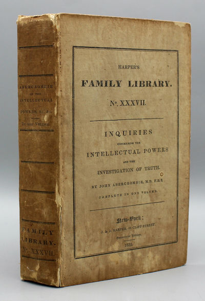Inquiries Concerning the Intellectual Powers and the Investiation of Truth. From the second Edinburgh Edition