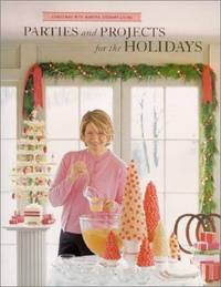 Parties and Projects for the Holidays by Martha Stewart Living Magazine - 2000