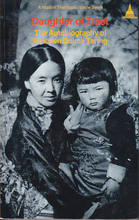 Daughter of Tibet - The Autobiography of Rinchen Dolma Taring by Taring, Rinchen Dolma - 1986