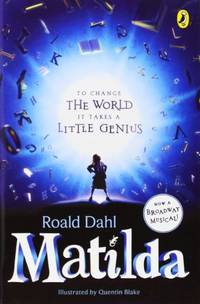 Matilda: Broadway Tie-In by Dahl, Roald