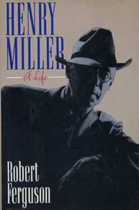 Henry Miller: A Life