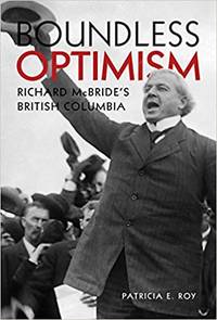image of Boundless Optimism: Richard McBride's British Columbia