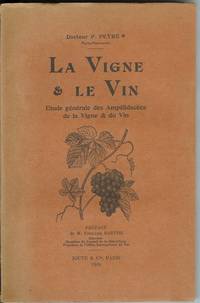 LA VIGNE ET LE VIN: Etude Generale