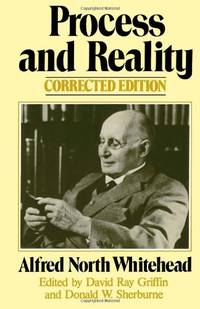 Process and Reality (Gifford Lectures Delivered in the University of Edinburgh During the Session...