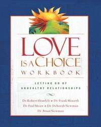 Love Is a Choice Workbook: Letting Go of Unhealthy Relationships