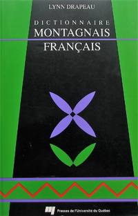Dictionnaire montagnais-français by Drapeau, Lynn - 1991