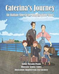 Caterina's Journey: An Italian-American Immigration Story