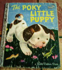 The Poky Little Puppy by Janette Sebring Lowrey, Gustaf Tenggren (Illustrator) - 1982