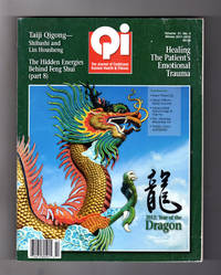 image of Qi - The Journal of Traditional Eastern Health & Fitness - Winter, 2011 -2012. Taiji Qigong - Shibashi & Line Housheng; Hidden Energies of Feng Shui; Healing Emotional Trauma; Intercerebral Hemorrhage & Qigong; Balancing; Knee Warmup