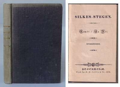 Silkes-stegen. Comedi i en akt. Öfversättning.