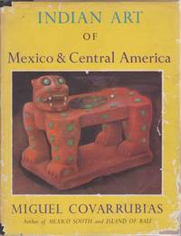 image of INDIAN ART OF MEXICO & CENTRAL AMERICA