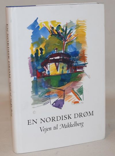 En nordisk drøm - vejen til Mikkelberg.