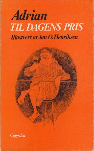 Til dagens pris. Illustrert av Jan O. Henriksen.