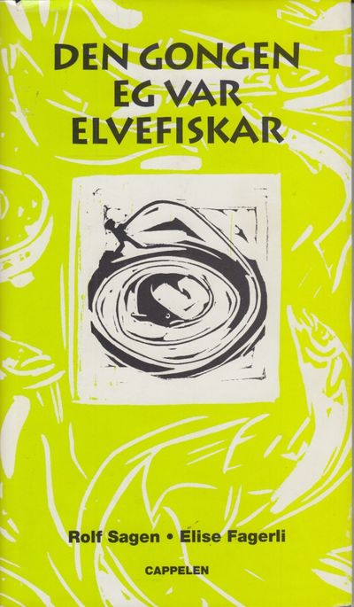 Den gongen eg var elvefiskar. Illustrert av Elise…
