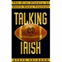 Talking Irish: The Oral History of Notre Dame Football